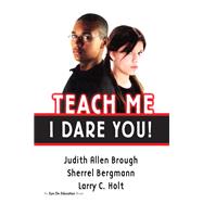 Teach Me, I Dare You!