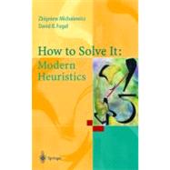 How to Solve It : Modern Heuristics