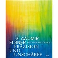 Slawomir Elsner Precision and Chance