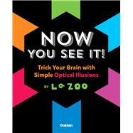 Now You See It!
