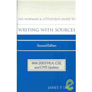 The Rowman & Littlefield Guide to Writing With Sources