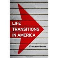 Life Transitions in America