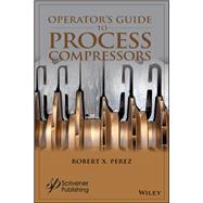 Operator's Guide to Process Compressors