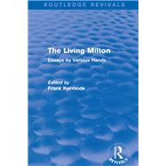 The Living Milton (Routledge Revivals): Essays by Various Hands