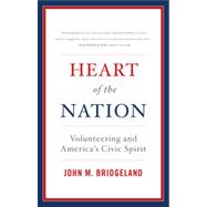 Heart of the Nation Volunteering and America's Civic Spirit