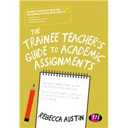 The Trainee Teacher's Guide to Academic Assignments