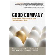 Good Company Business Success in the Worthiness Era