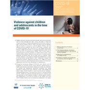 Violence Against Children and Adolescents in the Time of COVID-19