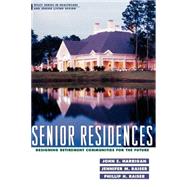 Senior Residences Designing Retirement Communities for the Future