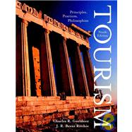 Tourism: Principles, Practices, Philosophies, 9th Edition