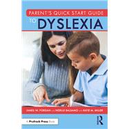 Parent’s Quick Start Guide to Dyslexia