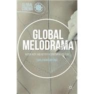 Global Melodrama Nation, Body, and History in Contemporary Film