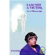 I Am Not a Victim, I'm a Ministry Gift