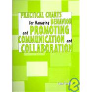 Practical Charts for Managing Behavior And Promoting Communication And Collaboration