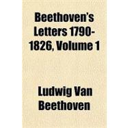 Beethoven's Letters 1790-1826