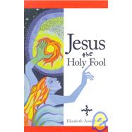 Jesus the Holy Fool