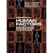 Human Factors, Workbook Understanding People-System Relationships