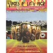 Voices of Latin Rock The People and Events That Created This Sound