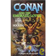 Conan and the Emerald Lotus : A Plague on all Wizards