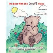 The Bear With the Gruff Voice