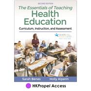 Essentials of Teaching Health Education 2nd Edition HKPropel Access, The