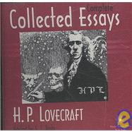 Collected Essays of H. P. Lovecraft : Complete