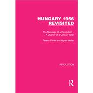 Hungary 1956 Revisited