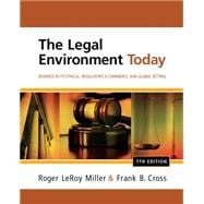 The Legal Environment Today Business In Its Ethical, Regulatory, E-Commerce, and Global Setting