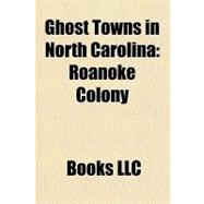 Ghost Towns in North Carolina