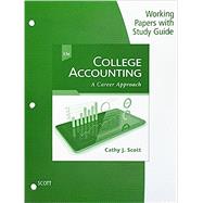 Working Papers with Study Guide for Scott's College Accounting: A Career Approach, 13th