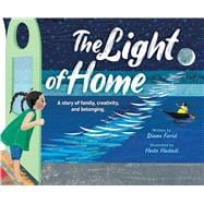 The Light of Home: A story of family, creativity, and belonging
