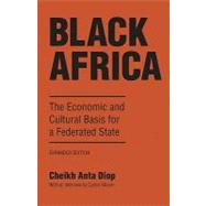 Black Africa The Economic and Cultural Basis for a Federated State