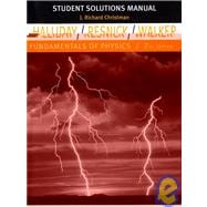 Student Solutions Manual to accompany Fundamentals of Physics, 7th Edition