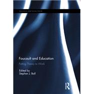 Foucault and Education: Putting theory to work