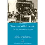 Children and Yiddish Literature From Early Modernity to Post-Modernity