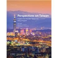 Perspectives on Taiwan Insights from the 2017 Taiwan-U.S. Policy Program