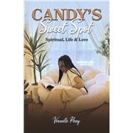 Candy's Sweet Spot Spiritual, Life & Love