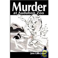Murder at Audubon Zoo