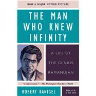 The Man Who Knew Infinity A Life of the Genius Ramanujan