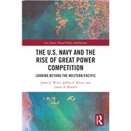 The U.S. Navy and the Rise of Great Power Competition