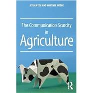 The Communication Scarcity in Agriculture