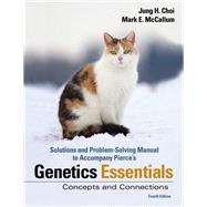 Student Solutions Manual for Genetic Essentials Concepts and Connections
