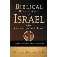 Biblical History of Israel and the Kingdom of God