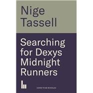 Searching for Dexys Midnight Runners