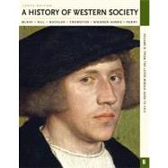 A History of Western Society, Volume B From the Later Middle Ages to 1815
