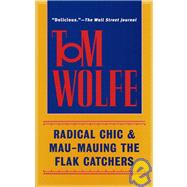 Radical Chic and Mau-Mauing the Flak Catchers