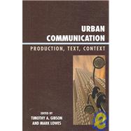 Urban Communication Production, Text, Context