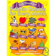Big Book of Bulletin Boards: for Every Month