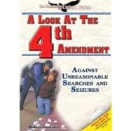 A Look at the Fourth Amendment