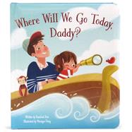 Where Will We Go Today Daddy